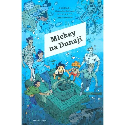 Mickey na Dunaji - Berceanu Alexandru