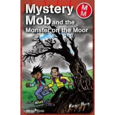 Mystery Mob and the Monster on the Moor Hearn RogerPaperback softback – Zbozi.Blesk.cz