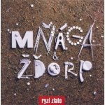 Mňága a Žďorp - Ryzí zlato CD – Hledejceny.cz