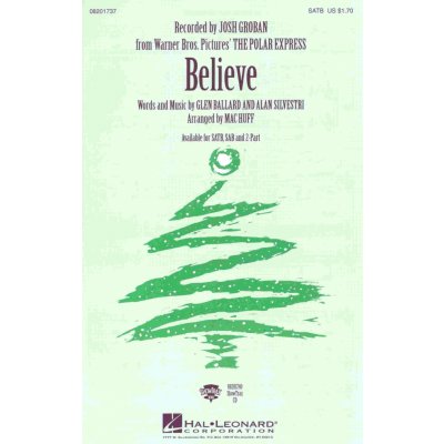 BELIEVE from The Polar Express SATB* + piano/chords