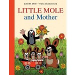 Little Mole and Mother - Hana Doskočilová – Hledejceny.cz