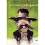 Viedenské legendy a povesti - Brigitte Weningerová, Jakob Kirchmayr – Hledejceny.cz