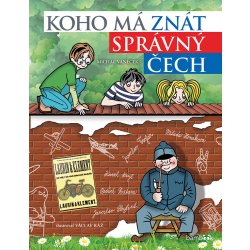 Koho má znát správný Čech - Václav Ráž, Michal Vaněček