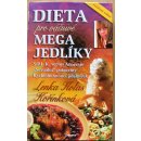 Dieta pro vášnivé megajedlíky Kořínková Lenka