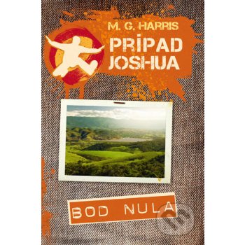 Prípad Joshua Bod nula Harris, M.G.