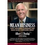 Mean Business: How I Save Bad Companies and Make Good Companies Great – Zboží Dáma
