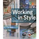 Working in Style: Architecture + Interiors - H... - Chris van Uffelen