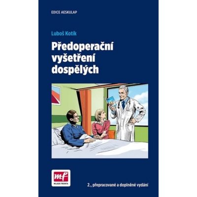 Mlad á fronta a. s. Předoperační vyšetření dospělých