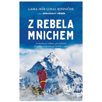 Z rebela mnichem - Lama Yeshe Losal – Hledejceny.cz