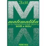 Matematika pro netechnické obory SOŠ a SOU 3.díl - Emil Calda – Hledejceny.cz