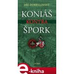 Koniáš kontra Špork - Jiří Dobrylovský – Zboží Mobilmania