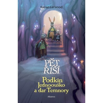 Podkin Jednoouško a dar Temnory - Kieran Larwood – Hledejceny.cz
