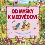Od myšky k medvědovi - Hledej překvapení v přírodě - Bulackij Svjatoslav – Sleviste.cz