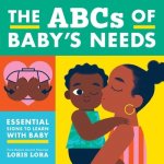 The ABCs of Babys Needs: A Sign Language Book for Babies Little Bee BooksBoard Books – Sleviste.cz
