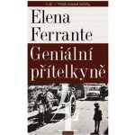 Geniální přítelkyně 4 - Příběh ztracené holčičky. Díl čtvrtý - Elena Ferrante – Hledejceny.cz