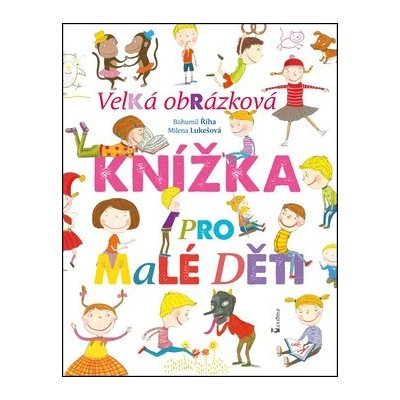 Velká obrázková knížka pro malé děti – Hledejceny.cz