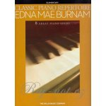 CLASSIC PIANO REPERTOIRE EDNA MAE BURNAM 8 velmi jednoduchých klavírní skladeb – Sleviste.cz