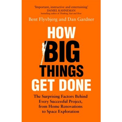 How Big Things Get Done – Hledejceny.cz