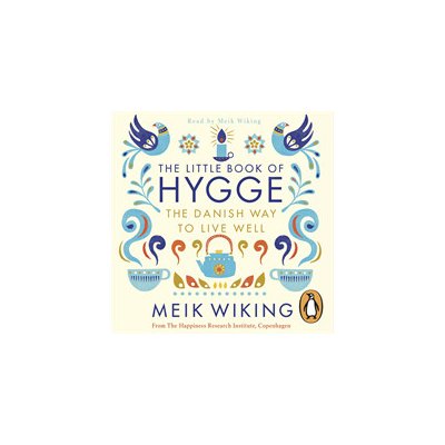 Little Book of Hygge Wiking Meik audio – Hledejceny.cz