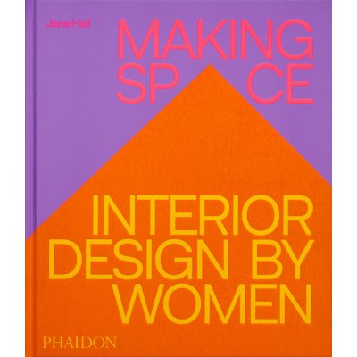 Making Space - Jane Hall – Hledejceny.cz