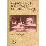 Báječní muži na létajících strojích – Hledejceny.cz