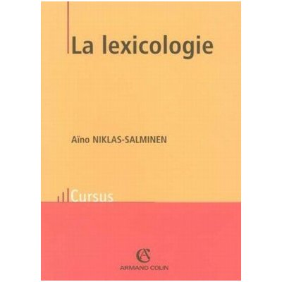 La lexicologie - Niklas, Salminen, A. – Hledejceny.cz