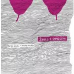Slávka Marián Andrej Hruška - Žena s ovocím CD – Hledejceny.cz
