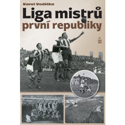 Liga mistrů první republiky - Karel Vodička