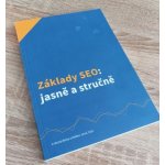 Základy SEO: jasně a stručně - Michal Binka – Hledejceny.cz