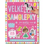 Velké samolepky pro malé ruce - Princeznin palác - Machell Dawn – Hledejceny.cz
