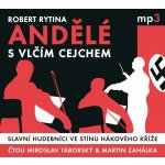 Andělé vlčím cejchem Slavní hudebníci ve stínu hákového kříže CD – Hledejceny.cz