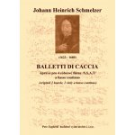 Schmelzer Johann Heinrich Balletti da Caccia úprava Archív Kroměříž A 849 – Sleviste.cz