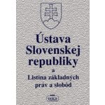 Ústava Slovenskej republiky a Listina základných práv a slobôd – Hledejceny.cz