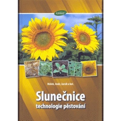 Slunečnice - Božetěch Málek, Jiří Andr, Miroslav Jursík, Petr Škarpa, Karel Říha, Jan Kazda, Rostislav Richter – Hledejceny.cz