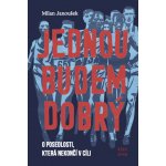 Jednou budem dobrý - O posedlosti, která nekončí v cíli – Hledejceny.cz