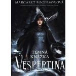 Vespertina – Temná kněžka - Margaret Rogerson – Zbozi.Blesk.cz
