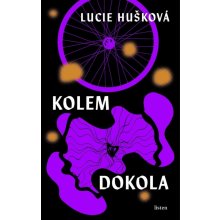 Kolem dokola - Lucie Hušková