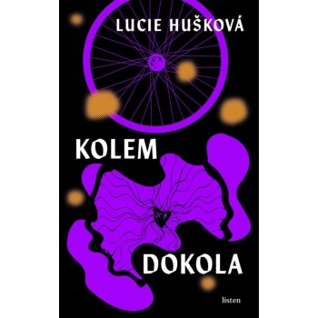 Kolem dokola - Lucie Hušková