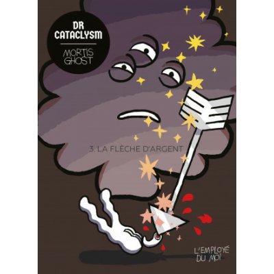 Dr Cataclysm Tome 3 : La Flèche d’argent – Zboží Dáma