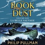 Belle Sauvage: The Book of Dust Volume One: From the world of Philip Pullman's His Dark Materials - now a major BBC series – Hledejceny.cz