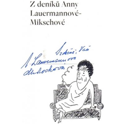 Z deníků Anny Lauermannové-Mikschové - Eva Farková – Zbozi.Blesk.cz