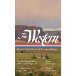 The Western: Four Classic Novels of the 1940s & 50s Loa #331: The Ox-Bow Incident / Shane / The Searchers / Warlock Hansen RonPevná vazba – Hledejceny.cz