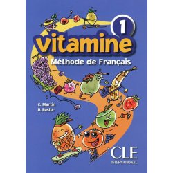 VITAMINE 1 Livre de´l Eleve - MARTIN, C.;PASTOR, D.