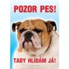 Autovýbava Grel Tabulka pozor pes buldog