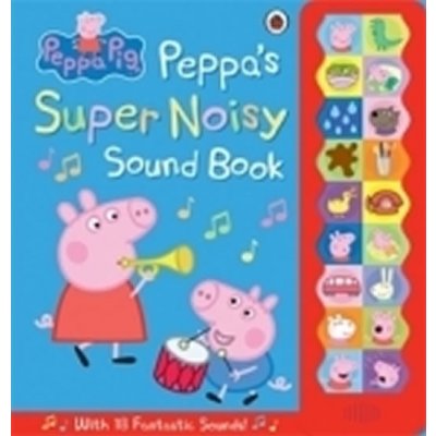 Peppa Pig: Peppa's Super Noisy Sound Book - Ladybird