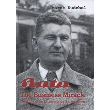 Bata The Business Miracle Marek Kudzbel od 549 Kč - Heureka.cz