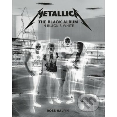 Metallica: The Black Album in Black and White – Hledejceny.cz