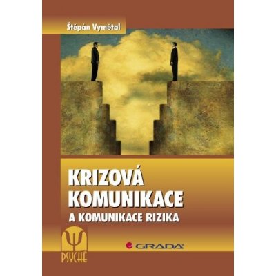 Vymětal Štěpán - Krizová komunikace -- a komunikace rizika – Zboží Mobilmania