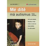 Pátá Perchta Kazi - Mé dítě má autismus -- Příběh pokračuje – Hledejceny.cz
