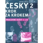 Malá Zdena: Česky krok za krokem 2 - Pracovní sešit 1-10 Kniha – Hledejceny.cz